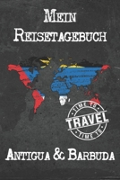 Mein Reisetagebuch Antigua & Barbuda: 6x9 Reise Journal I Notizbuch mit Checklisten zum Ausf�llen I Perfektes Geschenk f�r den Trip nach Antigua & Barbuda f�r jeden Reisenden 1673921884 Book Cover
