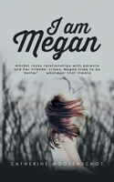 I Am Megan 1787106551 Book Cover