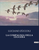 La Compagnia Della Leggera (Italian Edition) B0CJ7L77PQ Book Cover