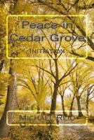 Peace in Cedar Grove: Initiation 1492991872 Book Cover