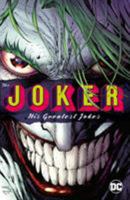 The Joker: His Greatest Jokes 1401294413 Book Cover