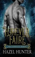 Forever Faire - The Complete Series 1950575128 Book Cover
