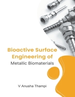 Bioactive Surface Engineering of Metallic Biomaterials B0CW72FV65 Book Cover