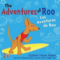 The Adventures of Roo: Las Aventuras de Roo 1537283405 Book Cover