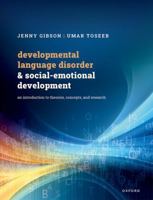 Developmental Language Disorder and Social-Emotional Development: An Introduction to Theories, Concepts, and Research 0192843842 Book Cover