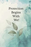 Protection has to come from me B0GSZPHX4J Book Cover