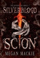 Silverblood Scion (The Silverblood Series) 1965097391 Book Cover