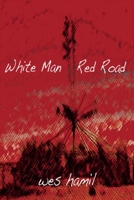 White Man Red Road 1631923404 Book Cover