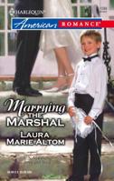 Marrying the Marshal 0373751036 Book Cover
