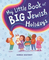 My Little Book of Big Jewish Holidays 1547614358 Book Cover
