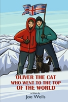 Oliver the cat who went to the top of the world. 0993523056 Book Cover