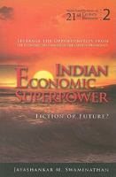 Indian Economic Superpower: Fiction or Future? 9814304816 Book Cover