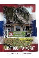 Last Bus to Korat 1440188041 Book Cover