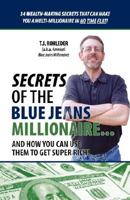 Secrets of the Blue Jeans Millionaire 1933356162 Book Cover