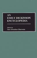 An Emily Dickinson Encyclopedia 0313297819 Book Cover