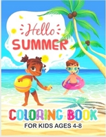 SUMMER COLORING BOOK FOR KIDS AGES 4-8: Anxiety SUMMER Coloring Books For Adults And Kids Relaxation And Stress Relief B09C253Y66 Book Cover