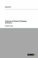 A Review of Scenario Planning Literature 3638762009 Book Cover