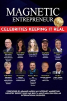 Magnetic Entrepreneur Celebrities Keeping it Real 1674035012 Book Cover