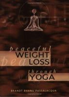 Peaceful Weight Loss Through Yoga 1411632141 Book Cover