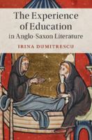 The Experience of Education in Anglo-Saxon Literature 1108403360 Book Cover