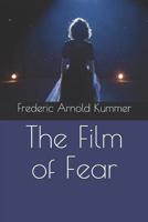 The Film Of Fear... 1530165113 Book Cover