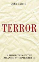 Terror: A Meditation on the Meaning of September 11 0908011849 Book Cover