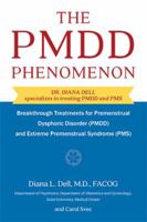 The PMDD Phenomenon : Breakthrough Treatments for Premenstrual Dysphoric Disorder (PMDD) and Extreme Premenstrual Syndrome 0071400753 Book Cover