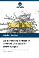 Die Förderung kritischen Denkens und sozialer Einstellungen (German Edition) 6630269853 Book Cover