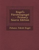 Engel's F�rstenspiegel... 034138951X Book Cover