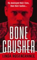 Bone Crusher 0786022140 Book Cover