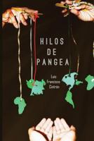 Hilos de Pangea 1535362340 Book Cover