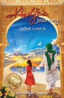 Khadija's Journey: What Love Is B0CSQWCGS5 Book Cover