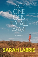 No One Gets to Fall Apart 0063280728 Book Cover