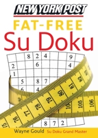 New York Post Fat-Free Sudoku: The Official Utterly Addictive Number-Placing Puzzle 0061239747 Book Cover