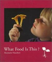 What Food Is This? 059046583X Book Cover