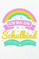 Ich bin ein Schulkind: Schreiblernheft Kursivpapier f�r den Schulbeginn f�r Schulanf�nger Einschulung Geschenk 1081058412 Book Cover