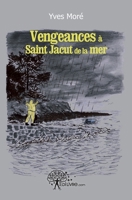 Vengeances à Saint Jacut de la mer (French Edition) 2812143916 Book Cover