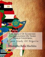 The Impact Of Economic Globalization On Third World Countries: A case Study Of Nigeria 1539552187 Book Cover