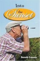 Into the Sunset 0595451276 Book Cover