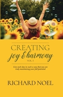 Creating Joy and Harmony - Volume 1 1733032924 Book Cover