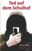 Tod auf dem Schulhof 1724191144 Book Cover