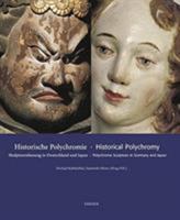 Historical Polychromy: Polychrome sculpture in Germany and Japan 3777499005 Book Cover