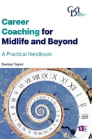 Career Coaching for Midlife and Beyond: A Practical Handbook 1911759132 Book Cover