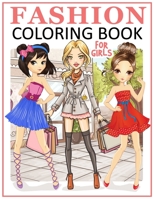 Fashion Coloring Book for Girls: Fun Fashion Coloring Book Inspired by Everyday Fresh Style B08GVLWGNG Book Cover