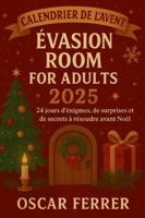 CALENDRIER DE L'AVENT ÉVASION ROOM FOR ADULTS 2025 B0G2QSR3PR Book Cover