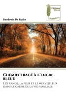 Chemin tracé à l'encre bleue 6208852706 Book Cover
