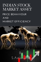 Indian stock market Asset price behaviour and market efficiency 5108570104 Book Cover
