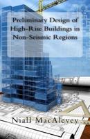 Preliminary Design of High-Rise Buildings in Non-Seismic Regions 1497399890 Book Cover