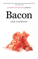 Bacon: a Savor the South cookbook 1469674394 Book Cover
