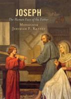 Joseph: The Human Face of the Father 0761870725 Book Cover